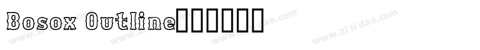 Bosox Outline字体转换